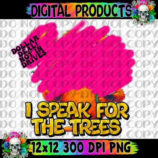 I speak for the trees