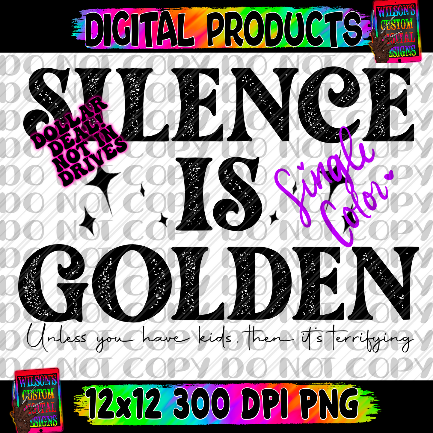 Silence is golden single color kids