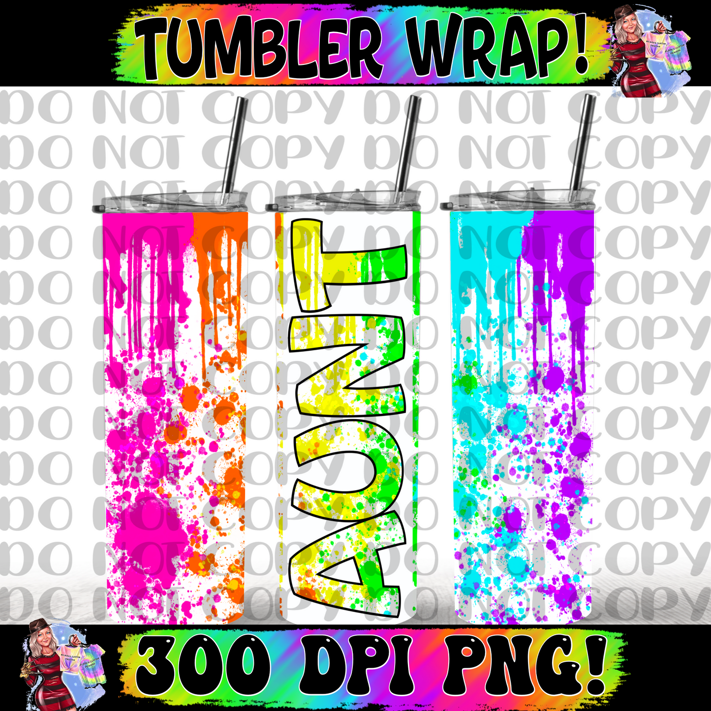 Aunt Rainbow Paint Drip Tumbler Wrap