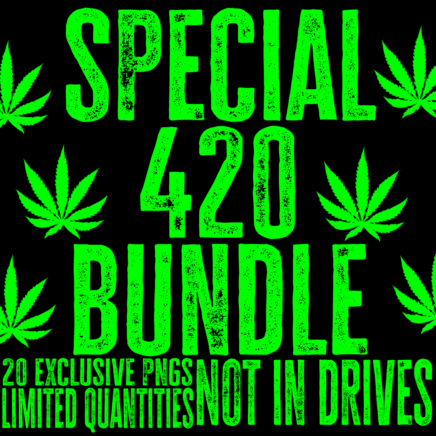Special 420 bundle!